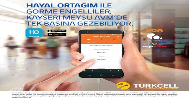 Kayseri Meysu Outlette Engeller “Turkcell Hayal Ortağım” İle Kalktı